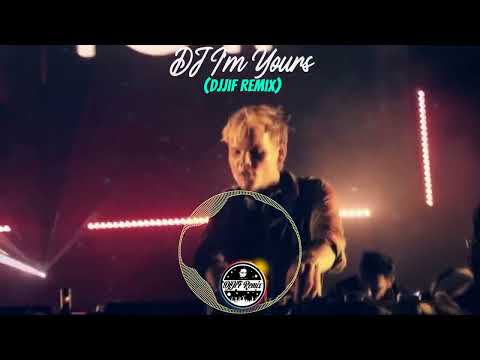 DJ I'm Yours (DjJif Remix)