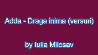 Adda -draga inima(versuri)