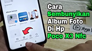 Cara Sembunyikan Album Foto Di Hp Poco X3 Nfc