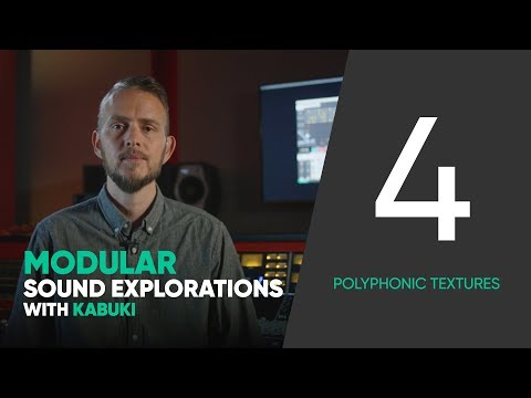 Polyphonic Textures – Modular Sound Explorations w. Kabuki – Ep. 4/6 – Softube