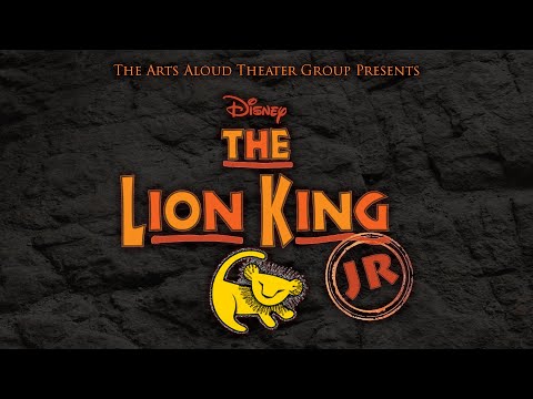 Arts Aloud Theater Group Presents "The Lion King, Jr." | PREMIERE