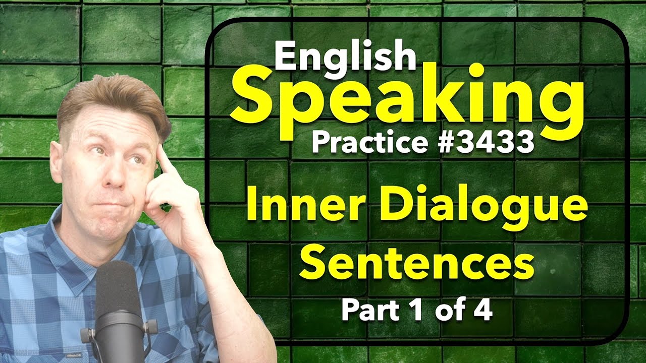 Inner Dialogue: English Speaking Practice Part 1
