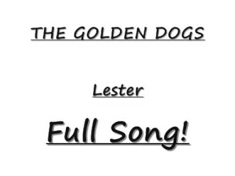 The Golden Dogs - Lester