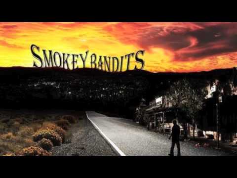 Smokey Bandits - Smoke From The Attic