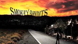 Smokey Bandits - Smoke From The Attic