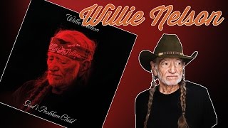 Willie Nelson - God&#39;s Problem Child // Busted Speakers Album Review