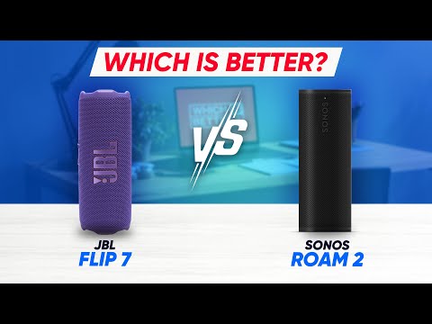 JBL Flip 7 vs Sonos Roam 2: Best Portable Speaker of 2025?