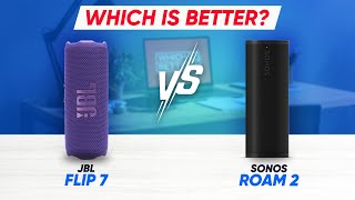 JBL Flip 7 vs Sonos Roam 2: Best Portable Speaker of 2025?