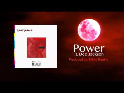 Fame Shakur ft. Dee Jackson - Power (prod. by Nikko Bunkin)
