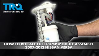 How to Replace Fuel Pump Module Assembly 2007-2012 Nissan Versa
