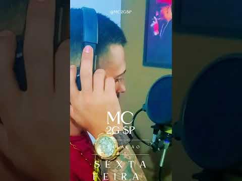 MC  2G SP Sexta feira chegou