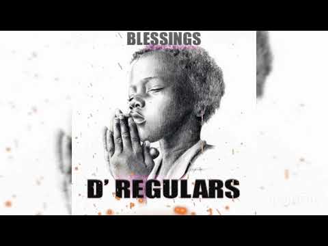 D' Regulars - Blessings @dgproductions4735