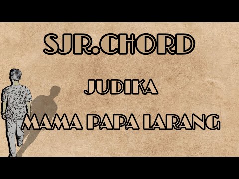 Mama Papa Larang Mapala - Judika