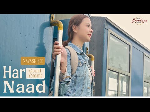 Har Naad |हर नाद| - Gopal Yonjan - Navashree (Official Music Video) GOPALAYA