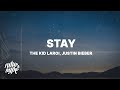 The Kid LAROI & Justin Bieber - Stay (Lyrics) The Kid LAROI & Justin Bieber - Stay (Lyrics)