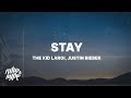 The Kid LAROI & Justin Bieber - Stay (Lyrics)