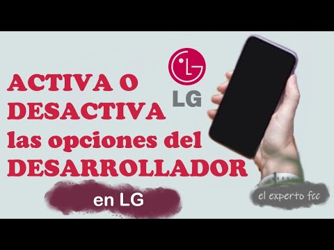 ¿Cómo? Activar las Opciones de DESARROLLADOR y la Depuración USB en LG, Android: SETUP