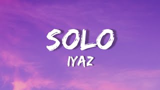 Iyaz-Solo (Lyrics)