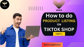 How to List Products on TikTok Shop | Product Listing