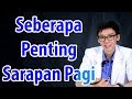 Seberapa Penting Sarapan Pagi