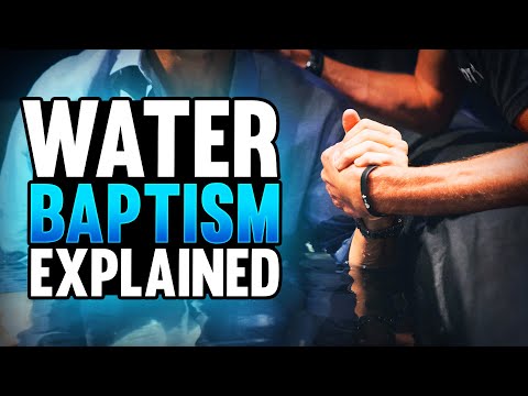 Water Baptism and What it Means