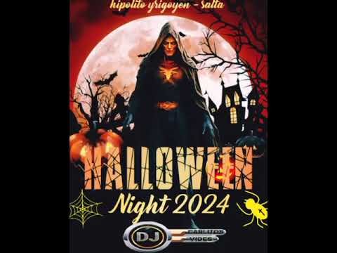 HALLOWEEN 2024 DJ CARLITOS VIDES - HIPOLITO YRIGOYEN -  SALTA