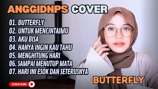 Download lagu ANGGIDNPS - BUTTERFLY - UNTUK MENCINTAIMU - AKU BISA - HANYA INGIN TAHU  || LAGU POP TERPOPULER 2025 mp3