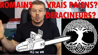 Romains : Vrais païens ou bourreaux de la tradition ?