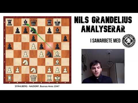 Nils Grandelius analyserar: Ståhlberg–Najdorf 1947