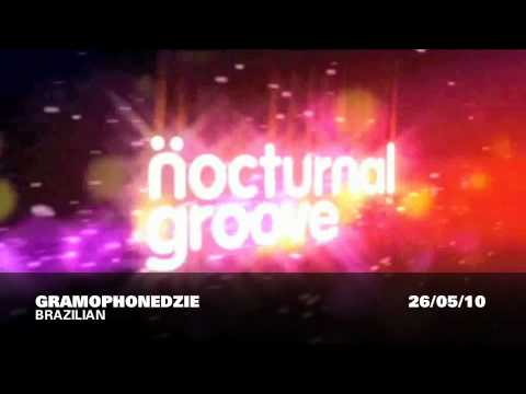 Gramophonedzie - Brazilian (Nocturnal Groove)