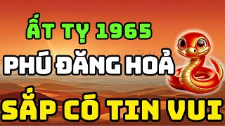 Tuổi Ất Tỵ 1965 Là Người Có Phúc Có Phần, Về Già Hưởng Lộc Tổ Tiên Nếu Biết Sớm 8 Điều Này