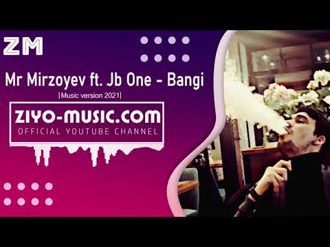 Mr Mirzoyev ft. Jb One - Bangi (Ilhom Bangi) 2021 XIT