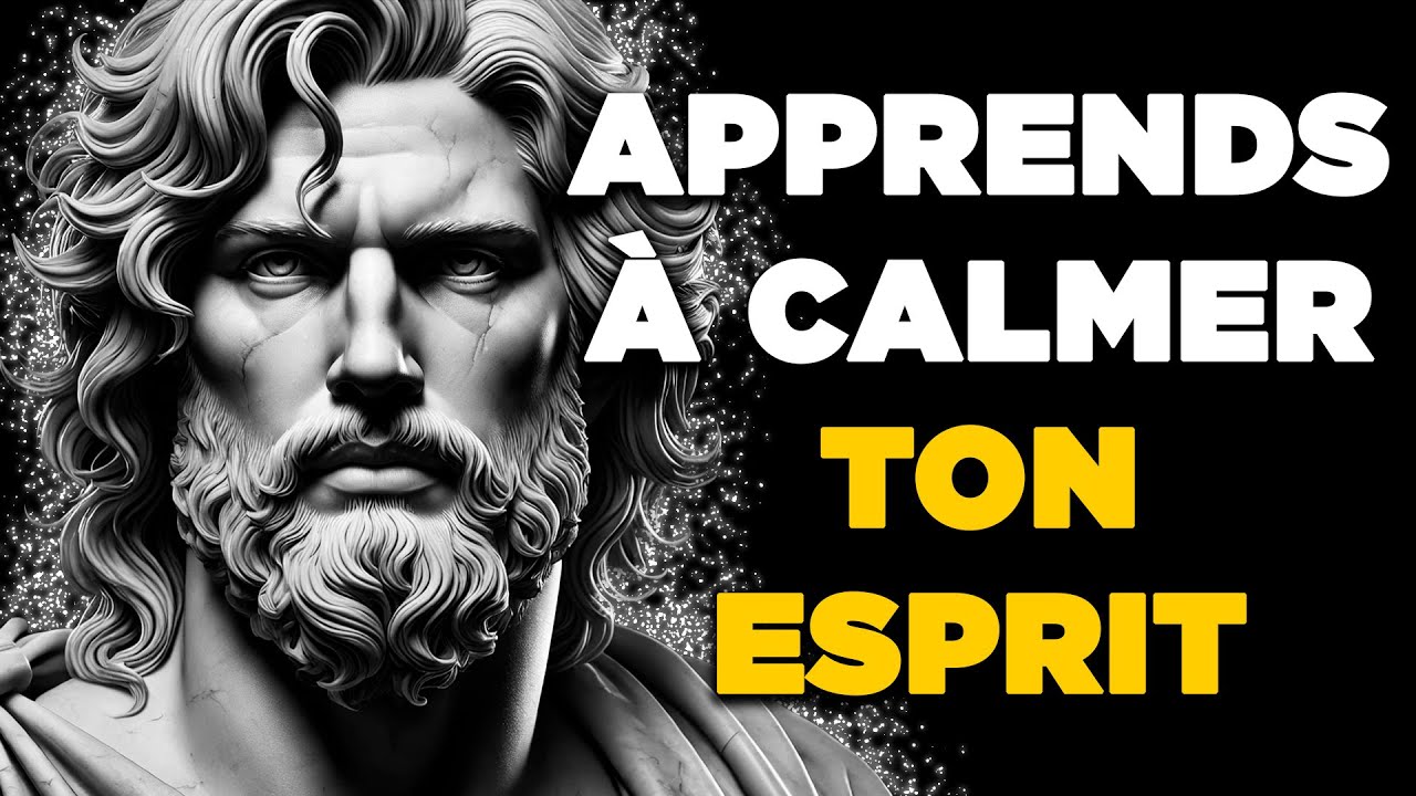 8 STRATÉGIES SIMPLES Pour Calmer Ton ESPRIT | STOÏCISME - Sagesse Pour Vivre