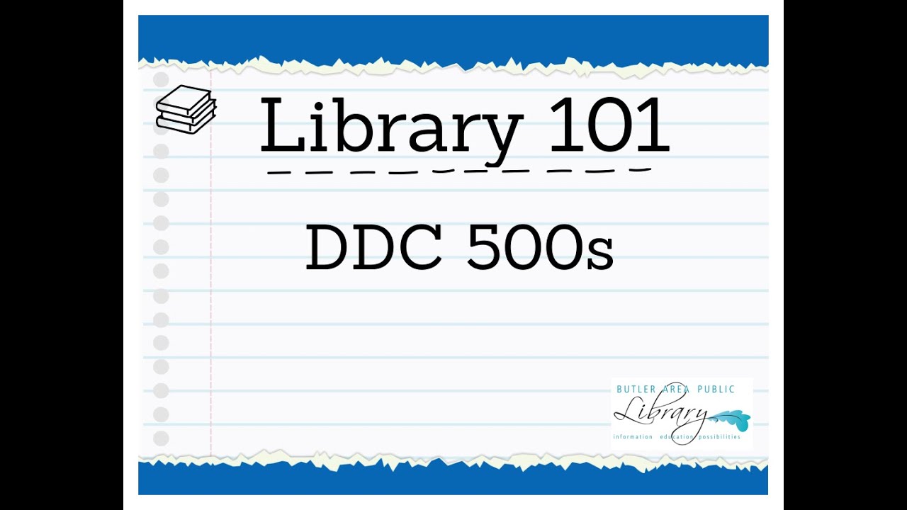 Library 101: DDC 500