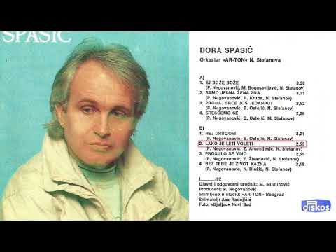Bora Spasic - Lako je leti voleti - (Audio 1992)