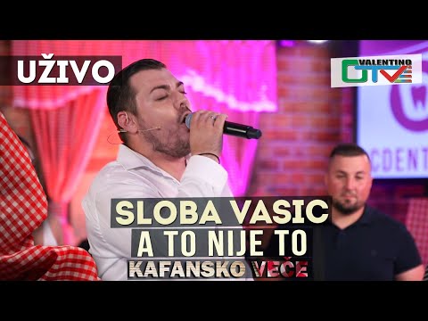 SLOBA VASIC - A TO NIJE TO | 2021 | UZIVO | OTV VALENTINO
