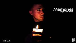 Memories- Ray X Chris Kross
