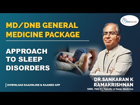 Approach to Sleep Disorders - MD/DNB General Medicine