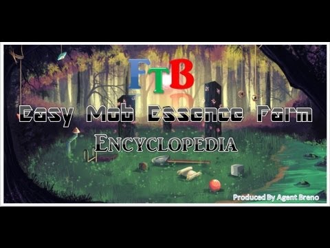 FTB Encyclopedia ::Tutorial :: Easy Mob Essence
