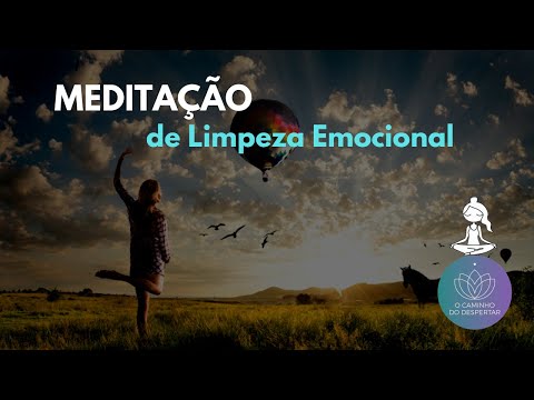 Meditação Guiada de Limpeza Emocional 🙏