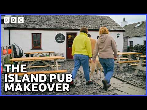 The Puffer Bar Makeover on Easdale Island | Designing the Hebrides | BBC Scotland