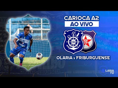 OLARIA x FRIBURGUENSE | CARIOCA A2 | OLARIA TV AO VIVO