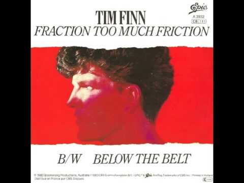 TIM FINN - FRACTION TOO MUCH FRICTION  - VINYL
