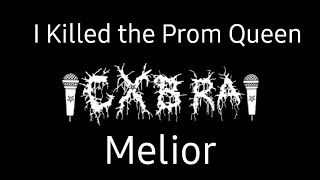 I Killed the Prom Queen - Melior (Karaoke)