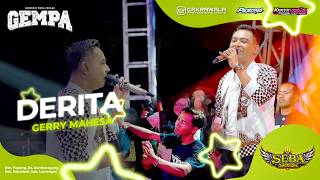 Download lagu DERITA - GERRY MAHESA | NEW SEBA Ft FARIZ MAHESA | ANNIVERSARY GEMPA KE - 24 mp3