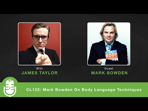 CL122: Mark Bowden On Body Language Techniques