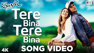 Download lagu Tere Bina Tere Bina Song Video - Khushi | Kareena Kapoor Khan, Fardeen Khan | Alka Yagnik & Shaan mp3