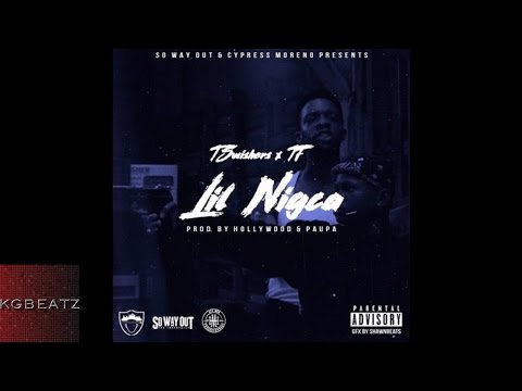 TSwishers ft. TF - Lil Nigca [Prod. By Hollywood, Paupa] [New 2016]