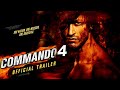 COMMANDO 4 Official Trailer 4K Vidyut Jamwal Kriti Sanon Dilip Ghosh Movies Flix