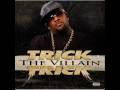 Trick Trick-Let It Fly-The Villain 